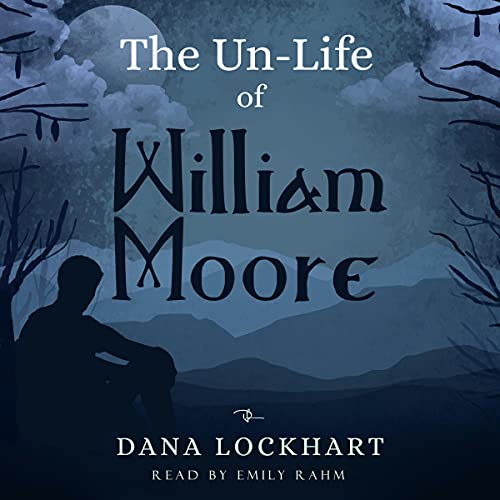 Cover of The Un-Life of William Moore