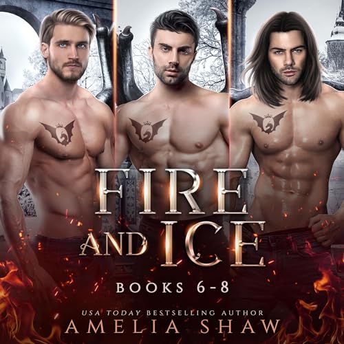 Cover of Fire and Ice, Books 6-8