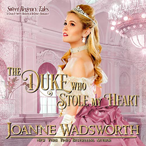 Cover of The Duke Who Stole My Heart