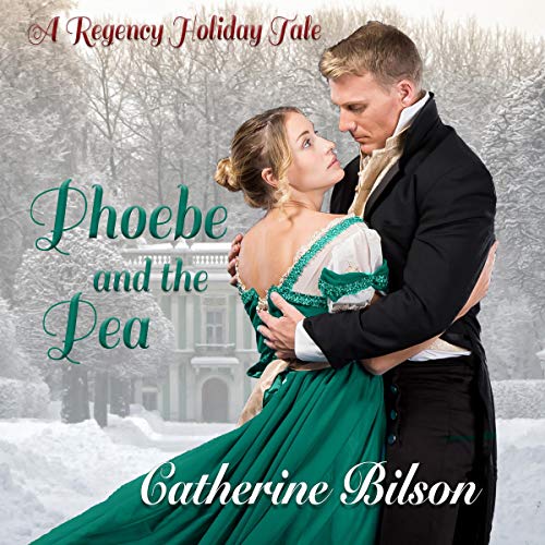 Cover of Phoebe and the Pea: A Regency Holiday Tale