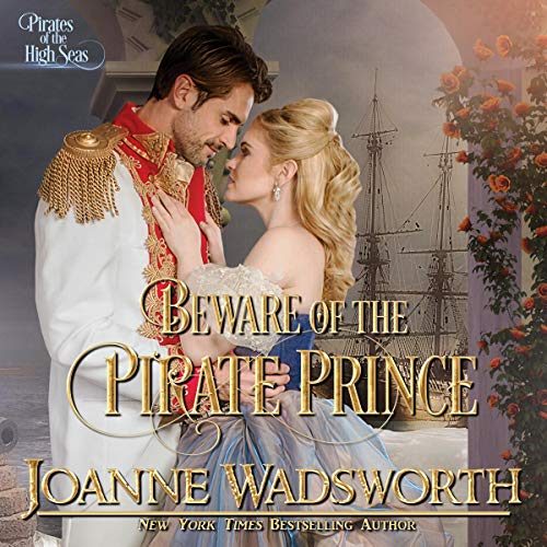 Cover of Beware of the Pirate Prince: Pirates of the High Seas
