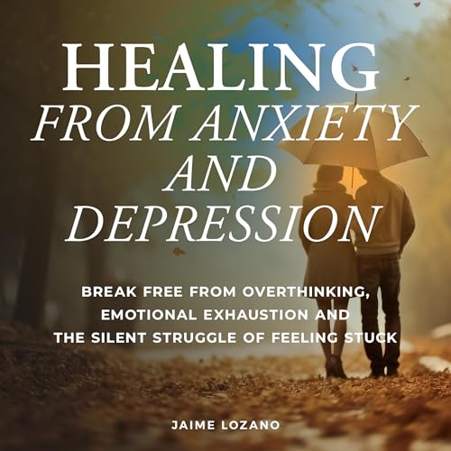 Cover of Healing from Anxiety and Depression