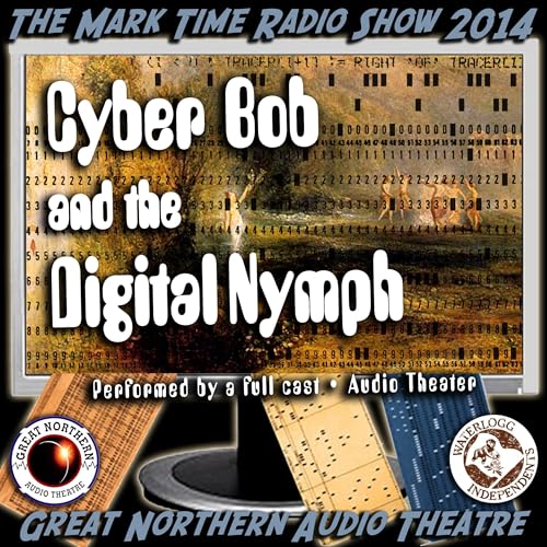 Cover of Cyber Bob and the Digital Nymph