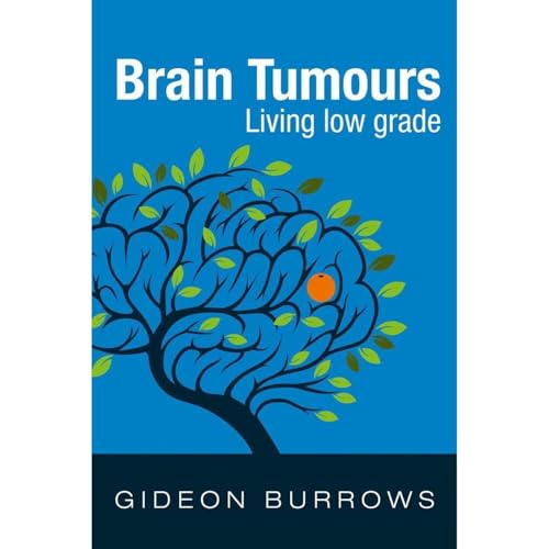 Cover of Brain Tumours: Living low grade