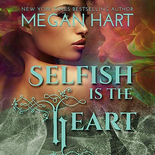 Cover of Selfish Is the Heart