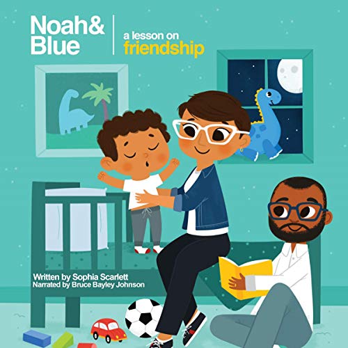 Cover of Noah and Blue: A Lesson on Friendship