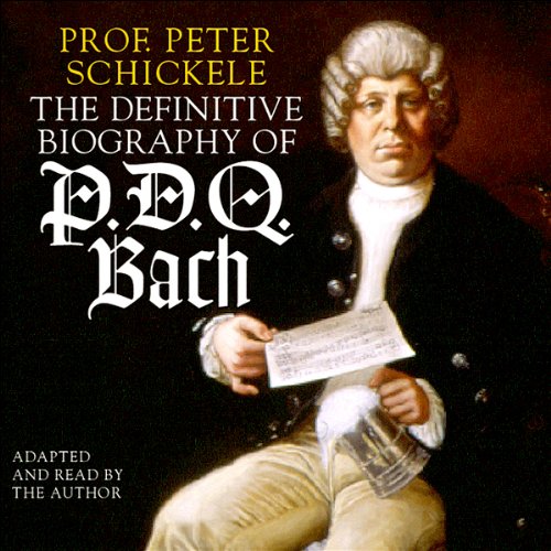 Cover of The Definitive Biography of P.D.Q. Bach