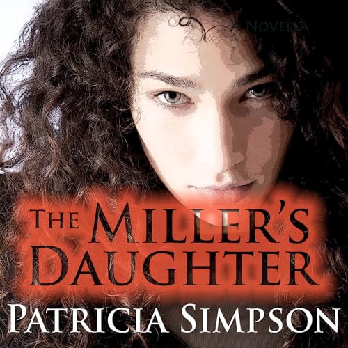 Cover of The Miller's Daughter