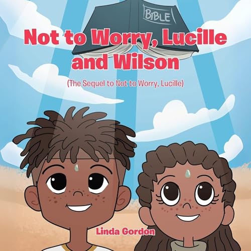 Cover of Not to Worry, Lucille and Wilson