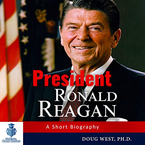 Cover of President Ronald Reagan: A Short Biography