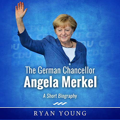 Cover of The German Chancellor Angela Merkel