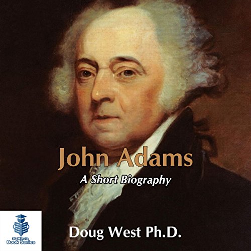 Cover of John Adams - A Short Biography