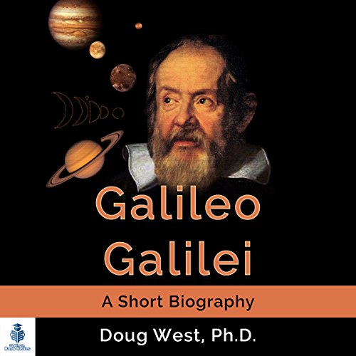 Cover of Galileo Galilei - A Short Biography