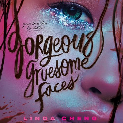 Cover of Gorgeous Gruesome Faces