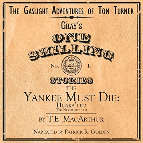 Cover of The Yankee Must Die: Huaka'i Po
