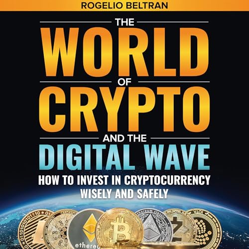 Cover of The World of Crypto and the Digital Wave