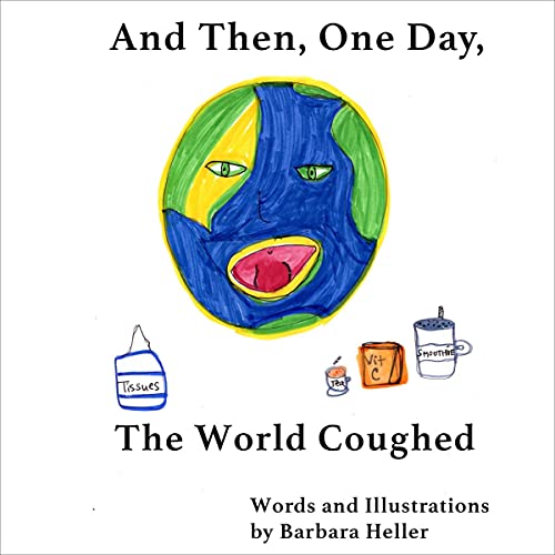 Cover of And Then One Day the World Coughed