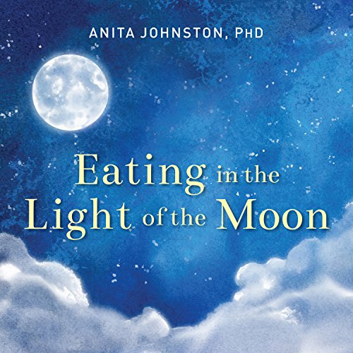 Cover of Eating in the Light of the Moon