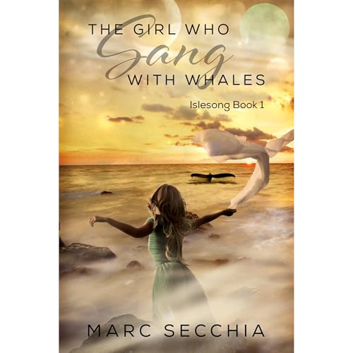 Cover of The Girl who Sang with Whales