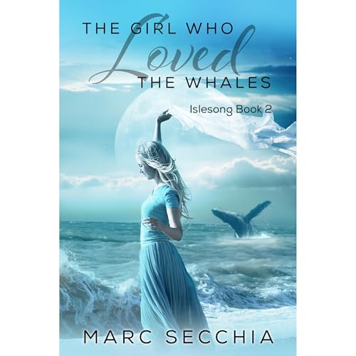 Cover of The Girl who Loved the Whales