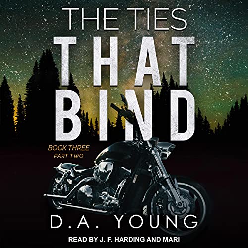 Cover of The Ties That Bind Book Three, Part Two