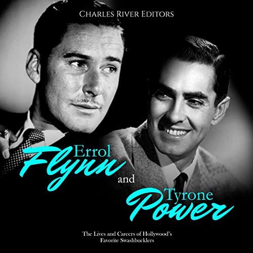 Cover of Errol Flynn and Tyrone Power