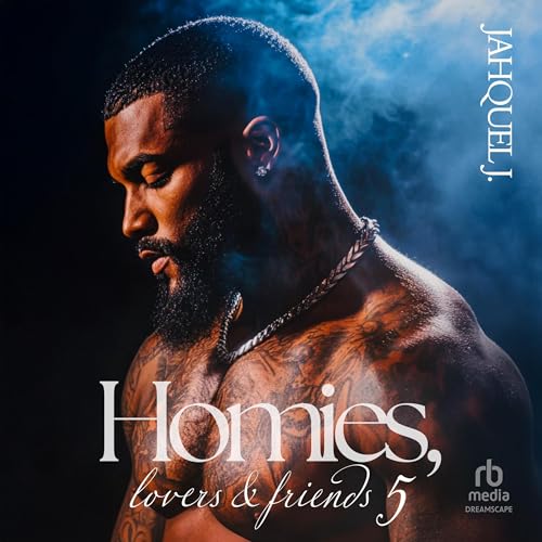 Cover of Homies, Lovers and Friends 5: A Brooklyn Love Story