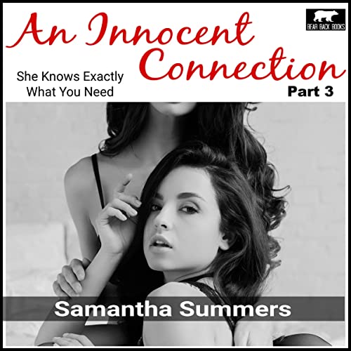 Cover of An Innocent Connection: She Knows Exactly What You Need