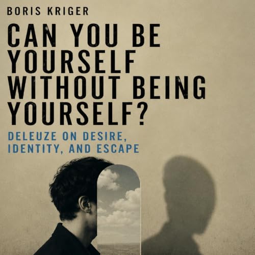 Cover of Can You Be Yourself Without Being Yourself?