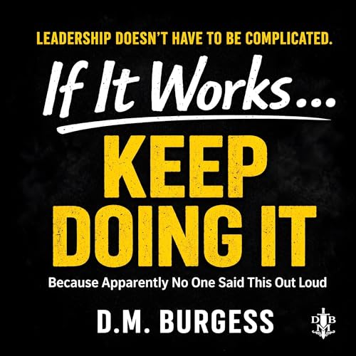 Cover of If It Works… Keep Doing It