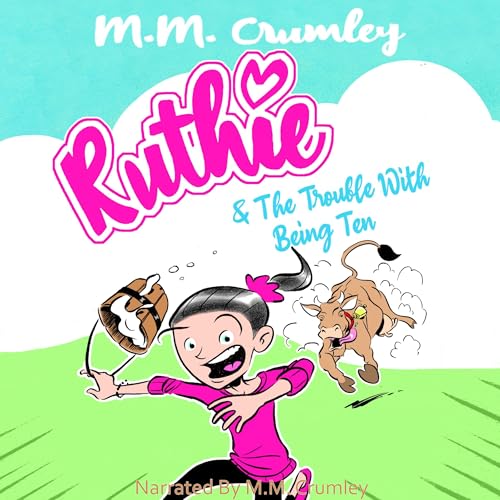 Cover of Ruthie & the Trouble with Being Ten