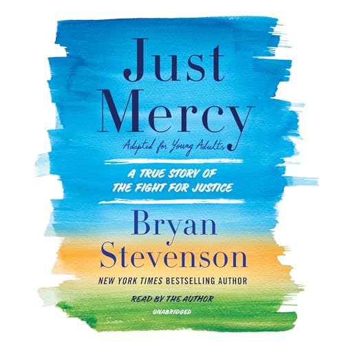 Cover of Just Mercy (Adapted for Young Adults)