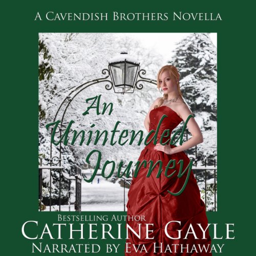 Cover of An Unintended Journey: Cavendish Brothers, Novella 1