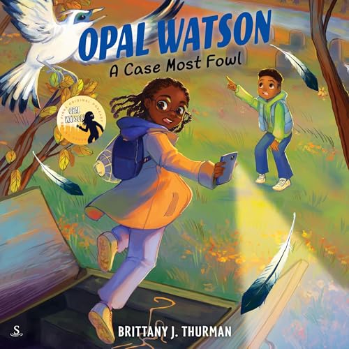 Cover of Opal Watson: A Case Most Fowl