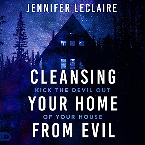 Cover of Cleansing Your Home from Evil