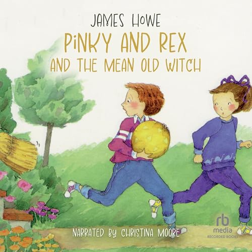 Cover of Pinky and Rex and the Mean Old Witch
