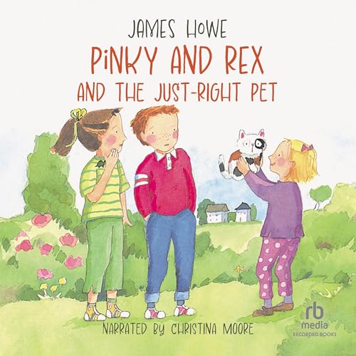 Cover of Pinky and Rex and the Just-Right Pet