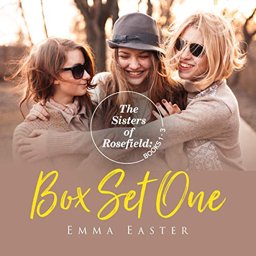 Cover of The Sisters of Rosefield: Box Set One, Books 1-3