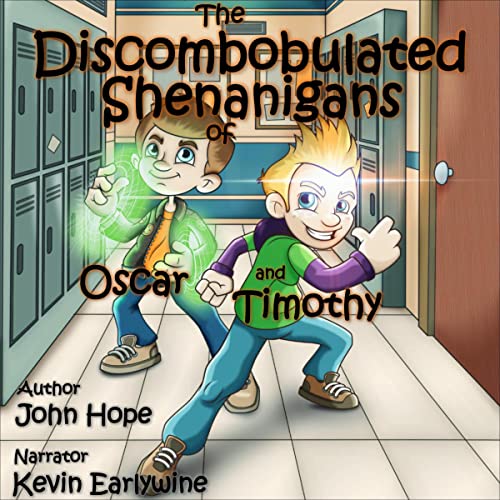 Cover of The Discombobulated Shenanigans of Oscar and Timothy