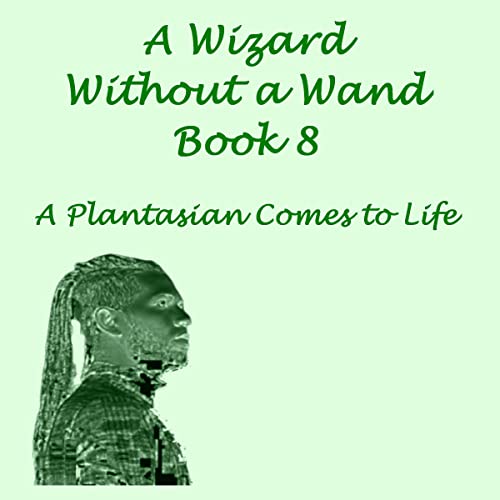 Cover of A Plantasian Comes to Life