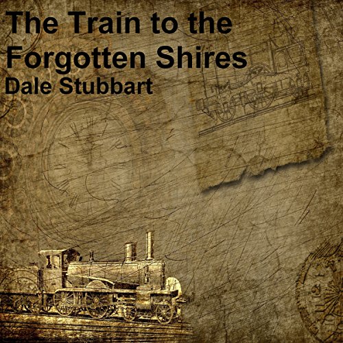 Cover of The Train to the Forgotten Shires