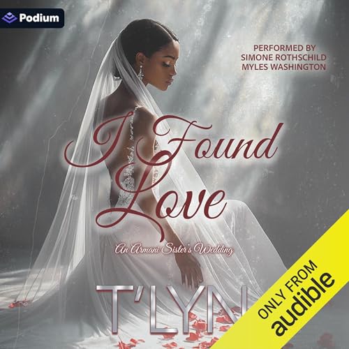 Cover of I Found Love: An Armani Sister's Wedding