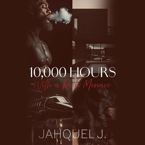 Cover of 10,000 Hours with a Rich Menace