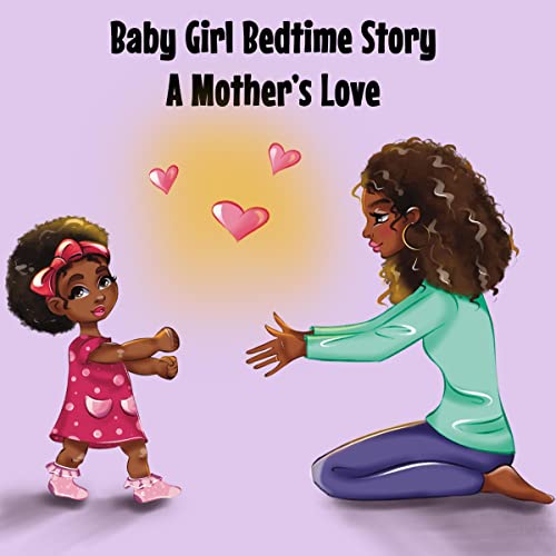 Cover of Baby Girl Bedtime Story: A Mother's Love
