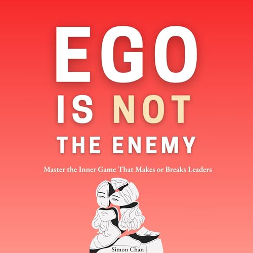 Cover of Ego Is Not the Enemy