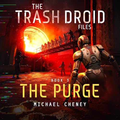 Cover of The Trash Droid Files, Book 3: The Purge