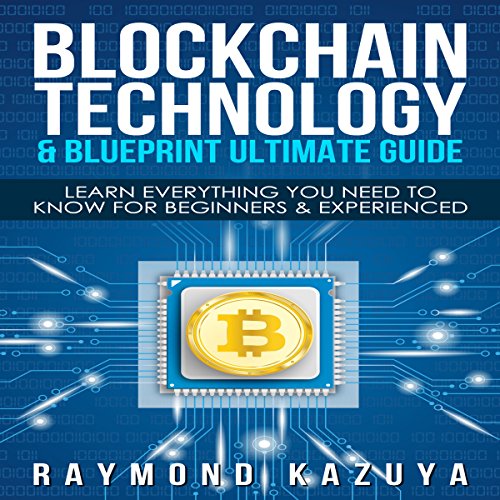 Cover of Blockchain Blueprint & Technology Ultimate Guide