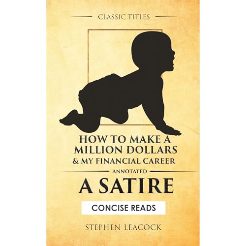 Cover of How to Make A Million Dollars & My Financial Career (Annotated)