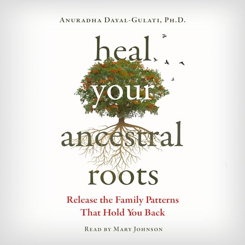 Cover of Heal Your Ancestral Roots