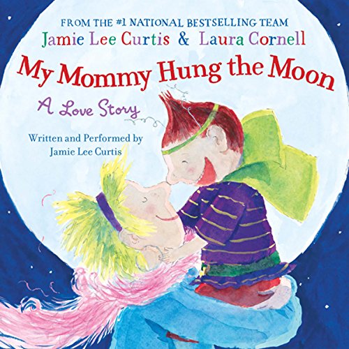 Cover of My Mommy Hung the Moon